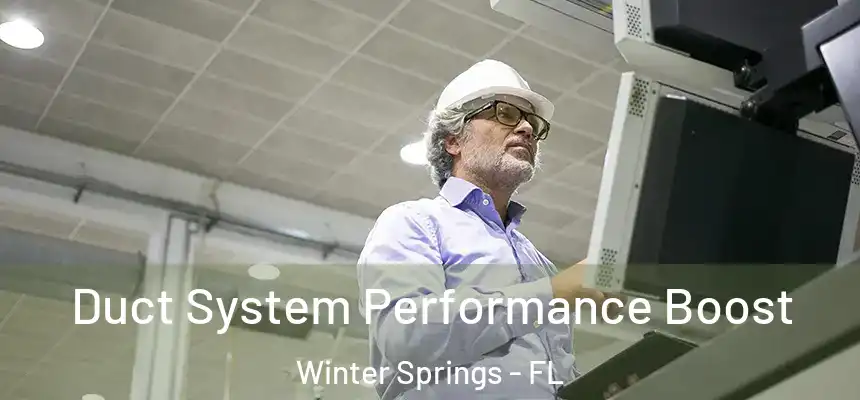  Duct System Performance Boost Winter Springs - FL