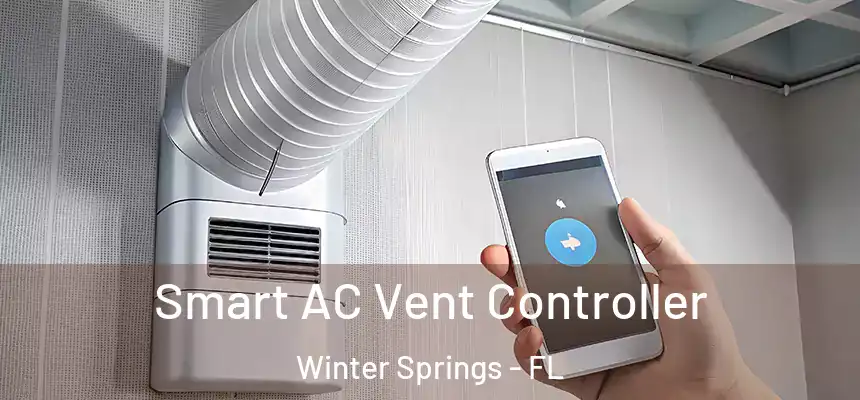  Smart AC Vent Controller Winter Springs - FL